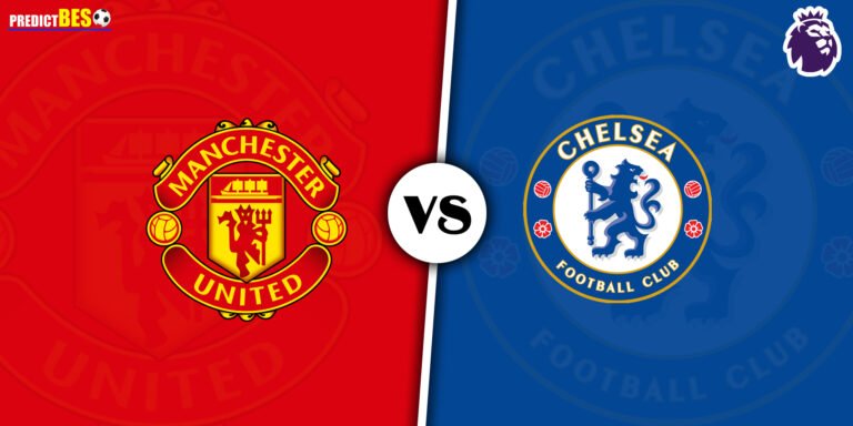 Manchester United vs Chelsea Prediction